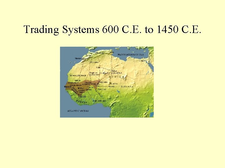 Trading Systems 600 C. E. to 1450 C. E. 