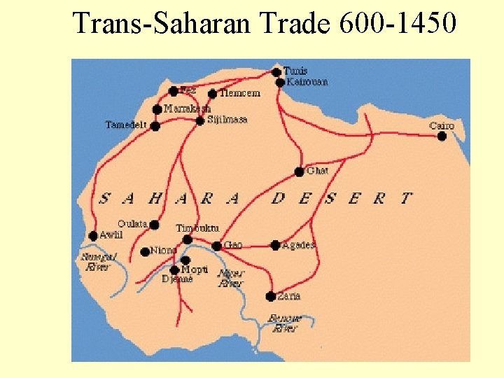 Trans-Saharan Trade 600 -1450 