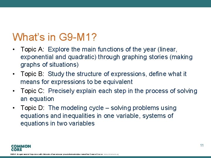 What’s in G 9 -M 1? • Topic A: Explore the main functions of