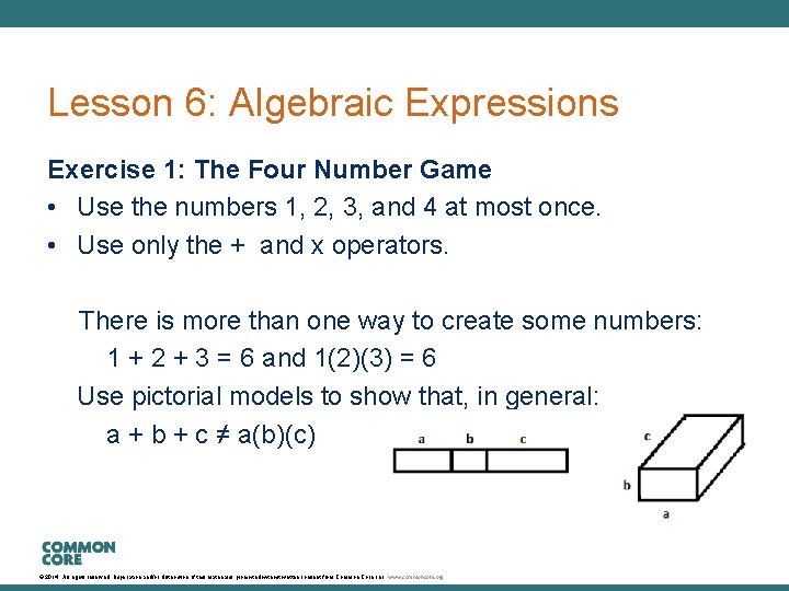 Lesson 6: Algebraic Expressions Exercise 1: The Four Number Game • Use the numbers