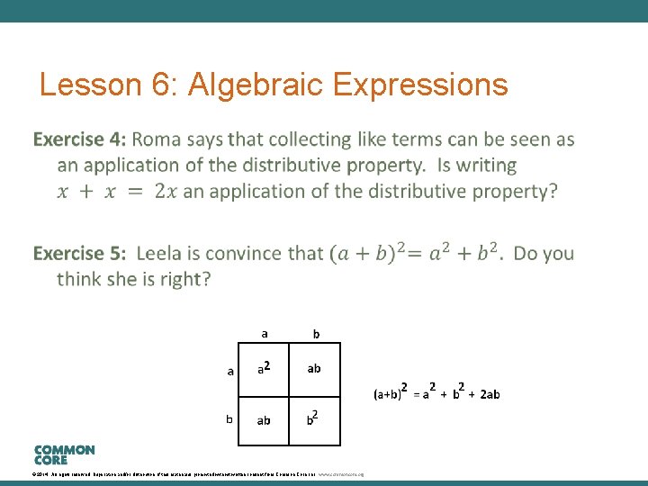 Lesson 6: Algebraic Expressions © 2014. All rights reserved. Duplication and/or distribution of this