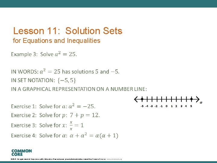 Lesson 11: Solution Sets for Equations and Inequalities © 2014. All rights reserved. Duplication