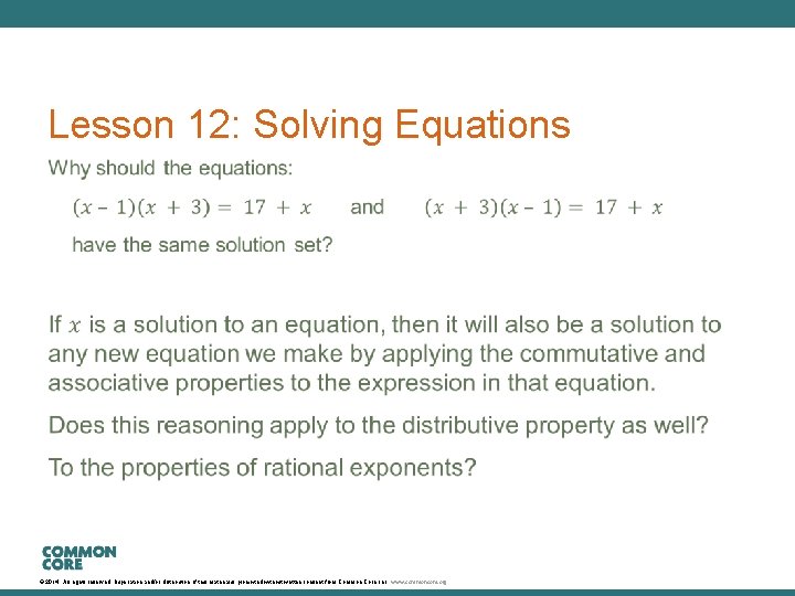 Lesson 12: Solving Equations © 2014. All rights reserved. Duplication and/or distribution of this