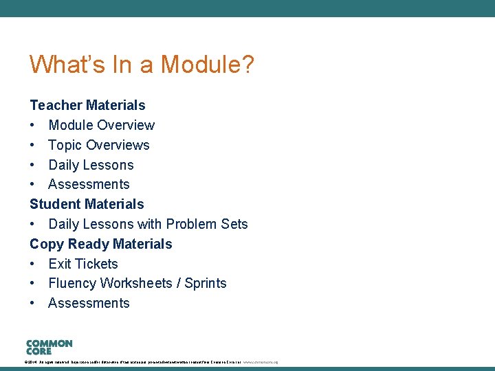 What’s In a Module? Teacher Materials • Module Overview • Topic Overviews • Daily