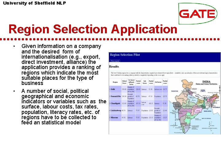 University of Sheffield NLP Region Selection Application • • Given information on a company