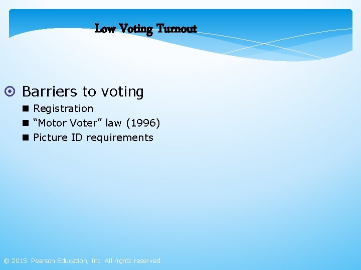 Low Voting Turnout ¤ Barriers to voting n Registration n “Motor Voter” law (1996)