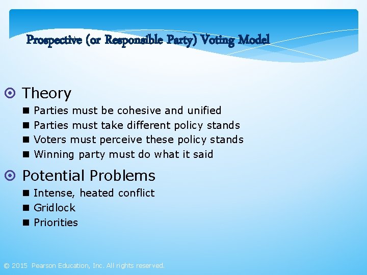 Prospective (or Responsible Party) Voting Model ¤ Theory n n Parties must be cohesive