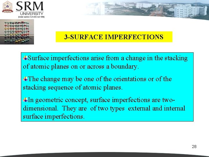 3 -SURFACE IMPERFECTIONS Surface imperfections arise from a change in the stacking of atomic