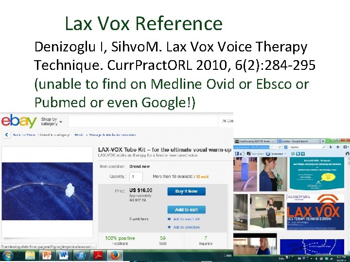 Lax Vox Reference Denizoglu I, Sihvo. M. Lax Voice Therapy Technique. Curr. Pract. ORL