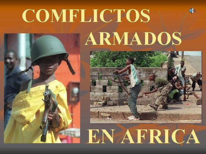 COMFLICTOS ARMADOS EN AFRICA 