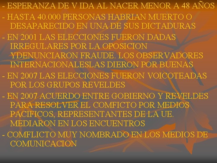 - ESPERANZA DE V IDA AL NACER MENOR A 48 AÑOS - HASTA 40.