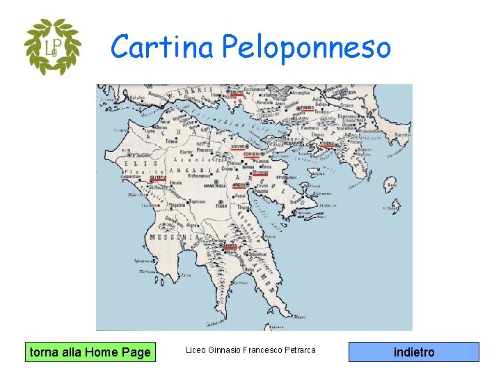 Cartina Peloponneso torna alla Home Page Liceo Ginnasio Francesco Petrarca indietro 