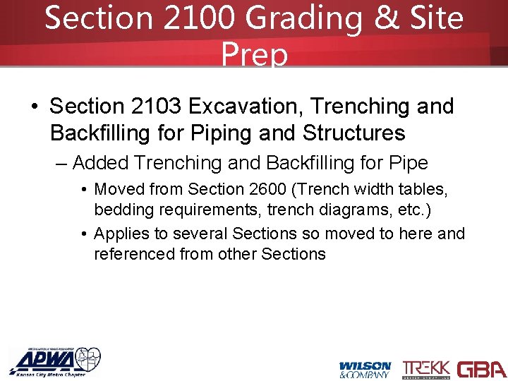 Section 2100 Grading & Site Prep • Section 2103 Excavation, Trenching and Backfilling for