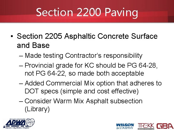 Section 2200 Paving • Section 2205 Asphaltic Concrete Surface and Base – Made testing