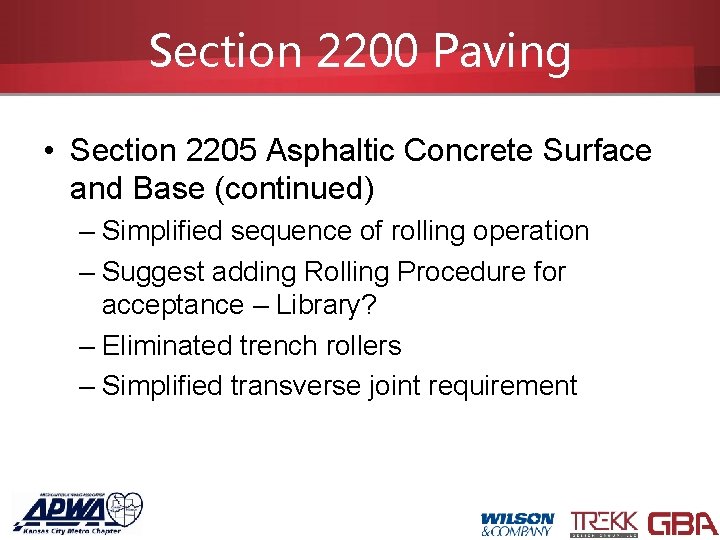 Section 2200 Paving • Section 2205 Asphaltic Concrete Surface and Base (continued) – Simplified