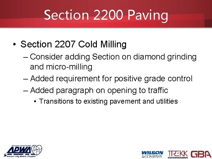 Section 2200 Paving • Section 2207 Cold Milling – Consider adding Section on diamond