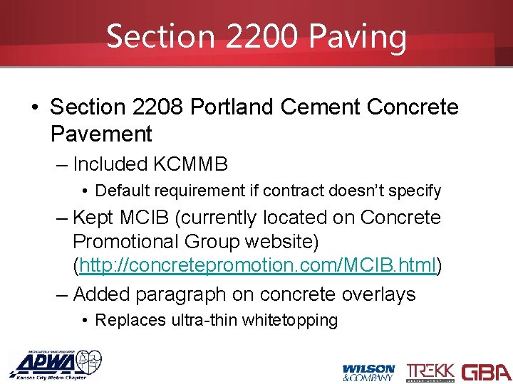 Section 2200 Paving • Section 2208 Portland Cement Concrete Pavement – Included KCMMB •