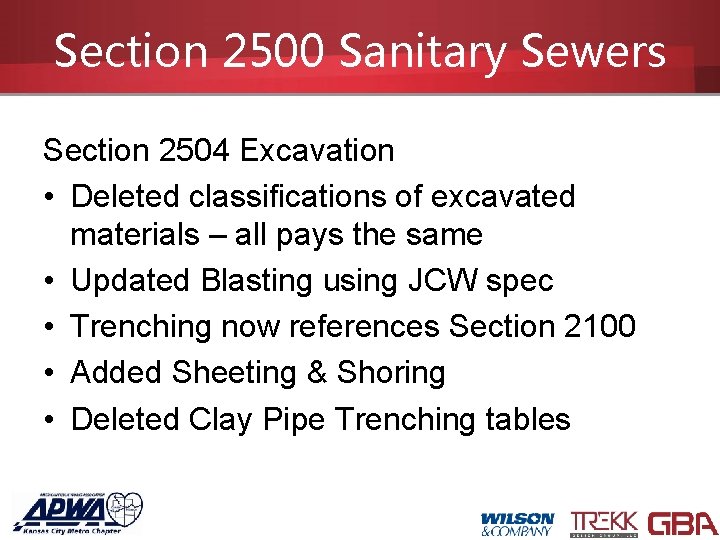 Section 2500 Sanitary Sewers Section 2504 Excavation • Deleted classifications of excavated materials –