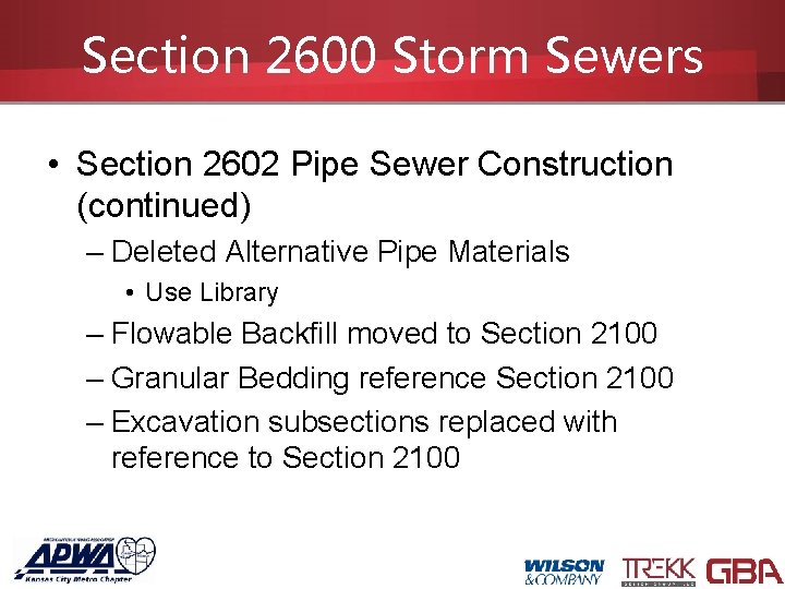 Section 2600 Storm Sewers • Section 2602 Pipe Sewer Construction (continued) – Deleted Alternative