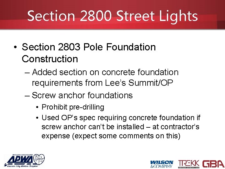 Section 2800 Street Lights • Section 2803 Pole Foundation Construction – Added section on