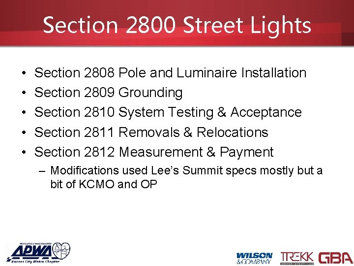 Section 2800 Street Lights • • • Section 2808 Pole and Luminaire Installation Section