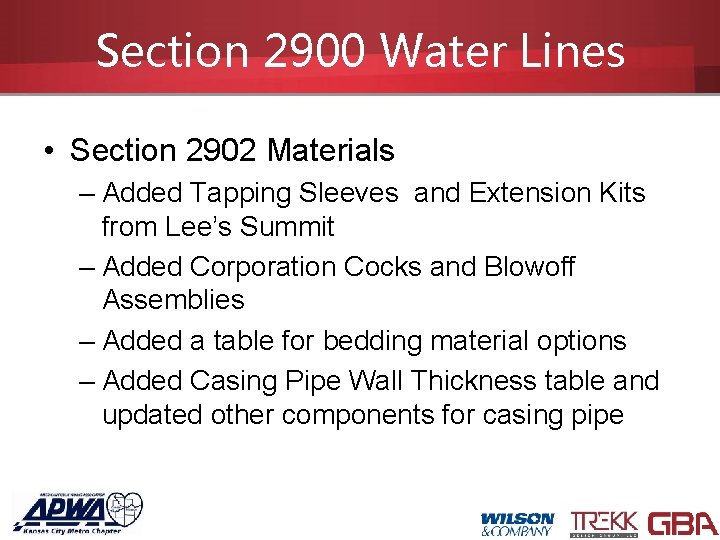 Section 2900 Water Lines • Section 2902 Materials – Added Tapping Sleeves and Extension