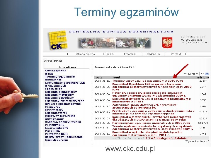 Terminy egzaminów www. cke. edu. pl 