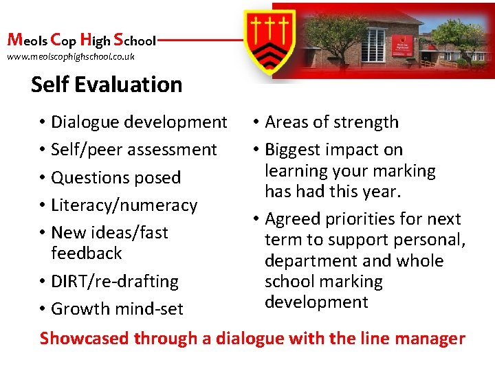 Meols Cop High School www. meolscophighschool. co. uk Self Evaluation • Dialogue development •