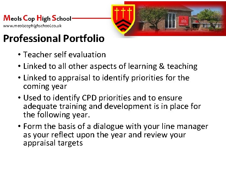 Meols Cop High School www. meolscophighschool. co. uk Professional Portfolio • Teacher self evaluation