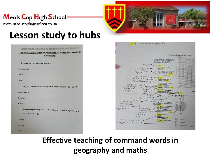 Meols Cop High School www. meolscophighschool. co. uk Lesson study to hubs Effective teaching