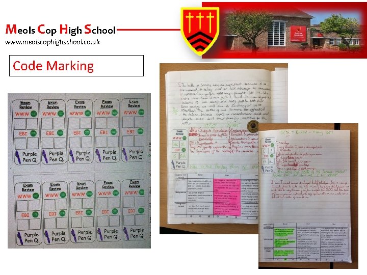 Meols Cop High School www. meolscophighschool. co. uk Code Marking 