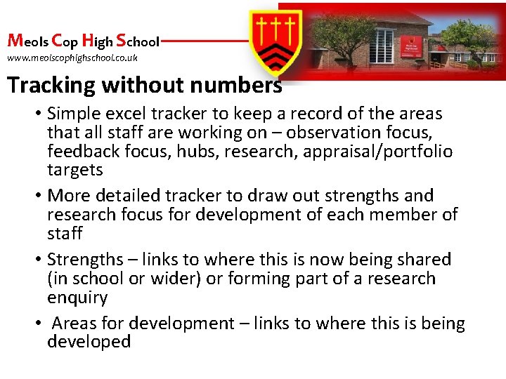 Meols Cop High School www. meolscophighschool. co. uk Tracking without numbers • Simple excel