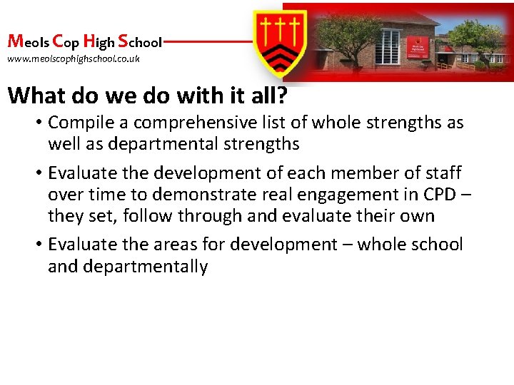 Meols Cop High School www. meolscophighschool. co. uk What do we do with it
