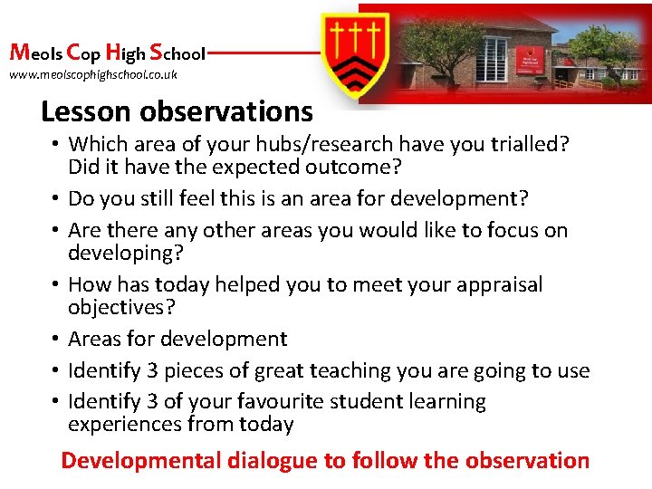 Meols Cop High School www. meolscophighschool. co. uk Lesson observations • Which area of