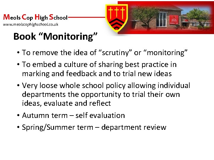 Meols Cop High School www. meolscophighschool. co. uk Book “Monitoring” • To remove the