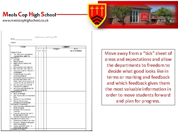 Meols Cop High School www. meolscophighschool. co. uk Move away from a “tick” sheet