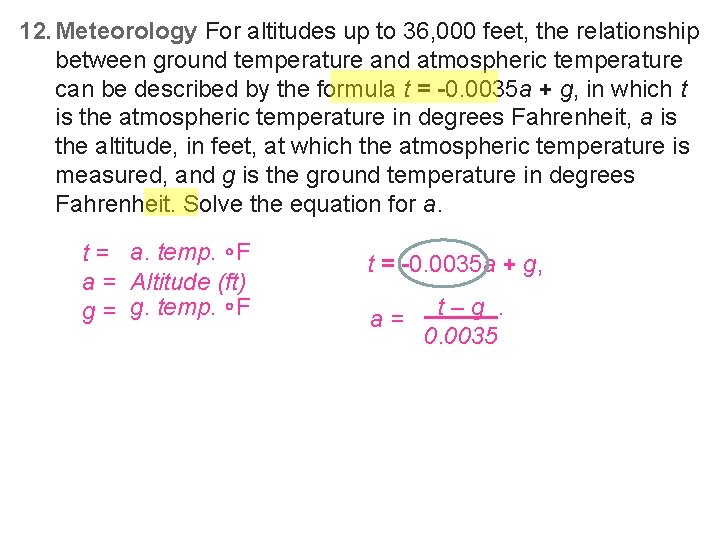 12. Meteorology For altitudes up to 36, 000 feet, the relationship between ground temperature