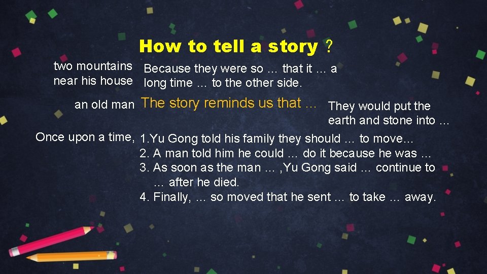 How to tell a story ？ two mountains Because they were so … that