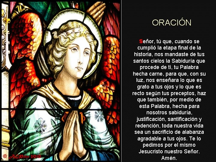 ORACIÓN Señor, tú que, cuando se cumplió la etapa final de la historia, nos ORACIÓN Señor, tú que, cuando se cumplió la etapa final de la historia, nos