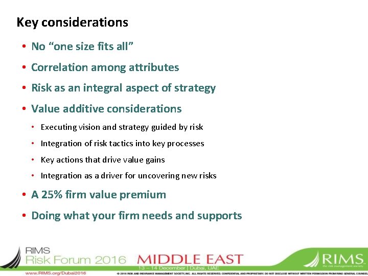 Key considerations • No “one size fits all” • Correlation among attributes • Risk