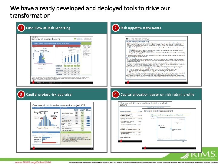 We have already developed and deployed tools to drive our transformation 1 Cash Flow