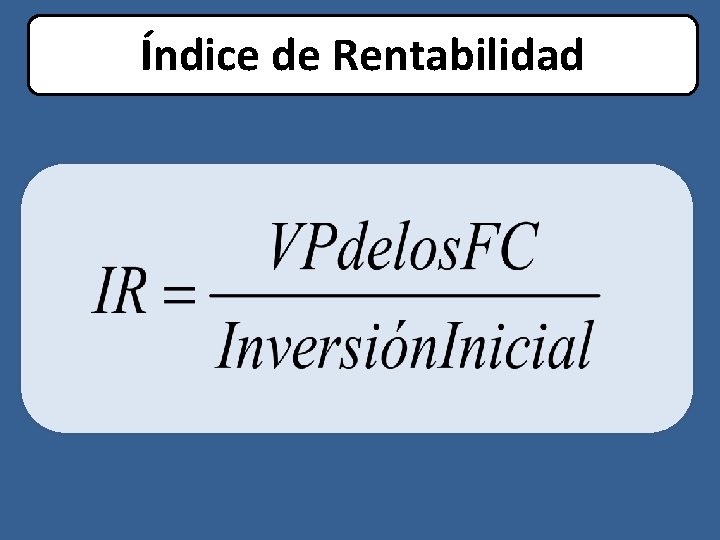 Índice de Rentabilidad 