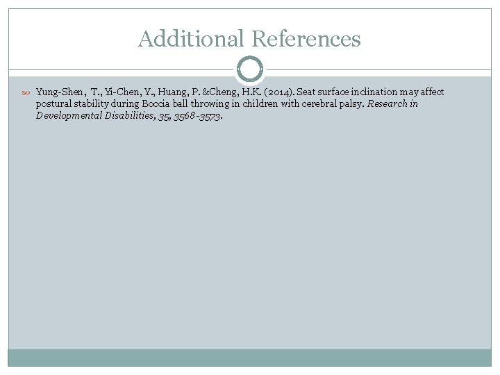 Additional References Yung-Shen, T. , Yi-Chen, Y. , Huang, P. &Cheng, H. K. (2014).