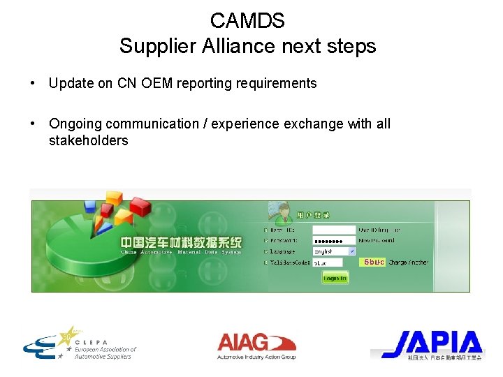 CAMDS Supplier Alliance next steps • Update on CN OEM reporting requirements • Ongoing