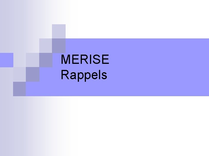 MERISE Rappels 
