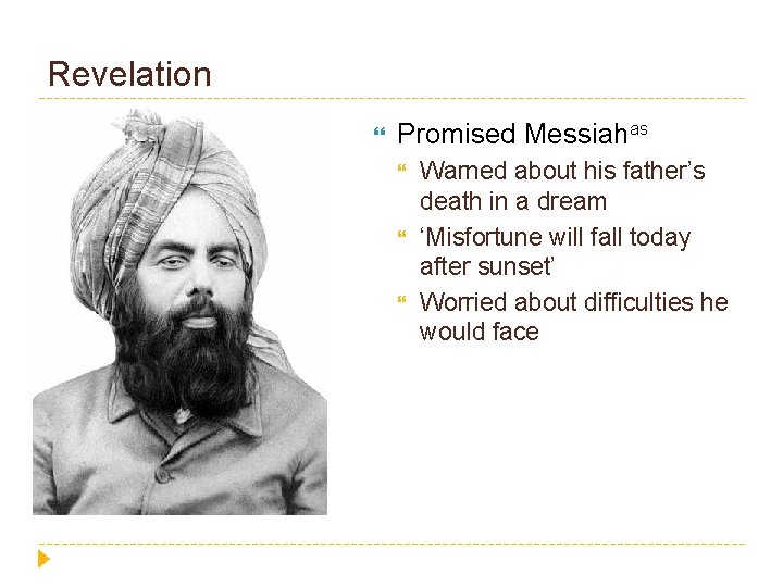 Revelation Promised Messiahas Warned about his father’s death in a dream ‘Misfortune will fall