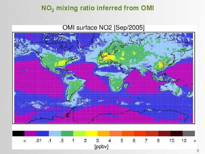 NO 2 mixing ratio inferred from OMI 5 