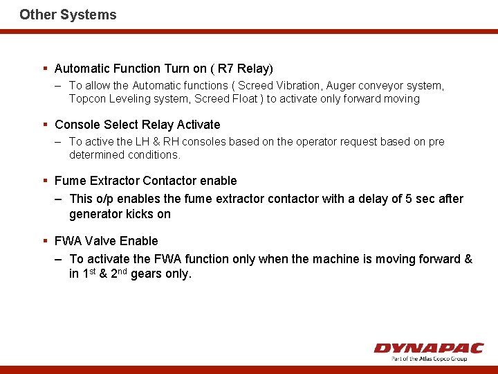Other Systems § Automatic Function Turn on ( R 7 Relay) – To allow