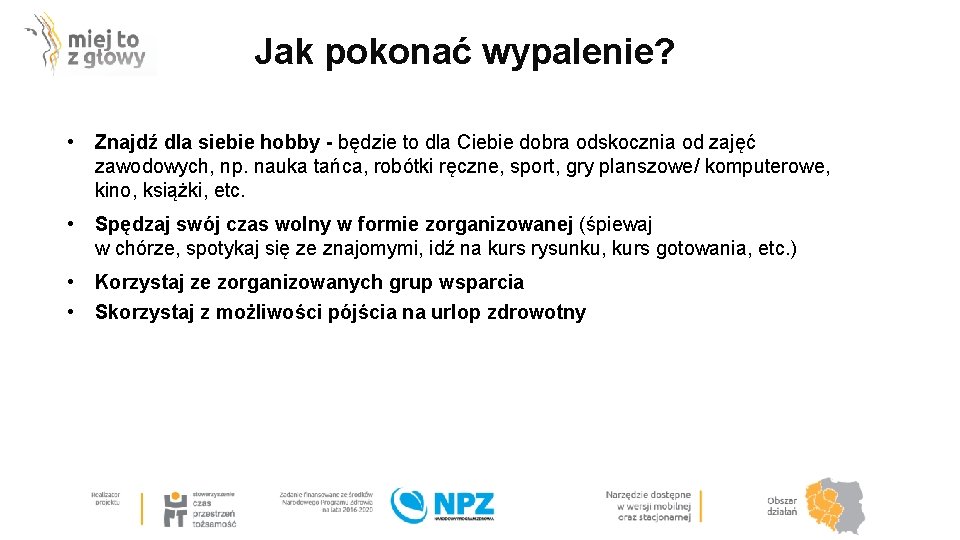 Jak pokonać wypalenie? • Znajdź dla siebie hobby - będzie to dla Ciebie dobra