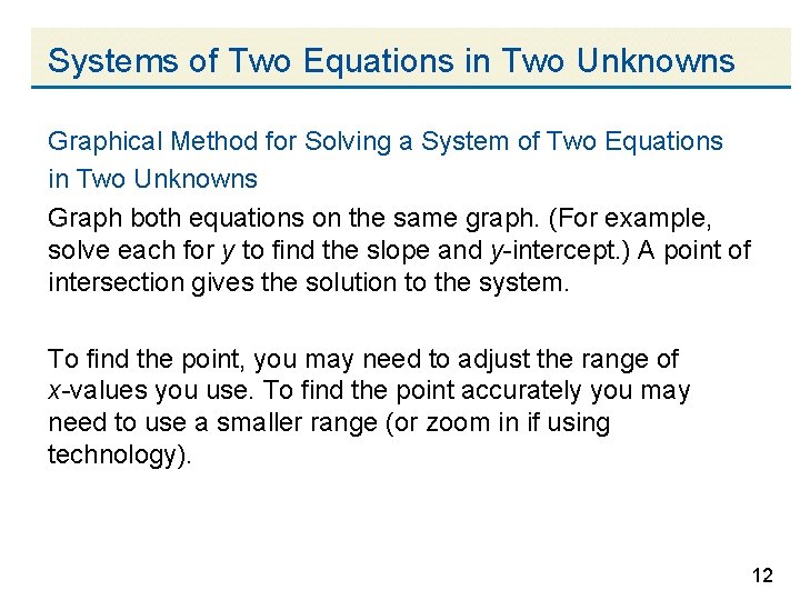 Systems of Two Equations in Two Unknowns Graphical Method for Solving a System of